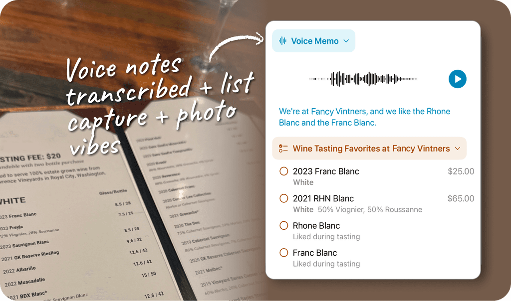 An example use showing a wine tasting menu where the photo and voice note have been transcribed, the app shows the favorite wines from the voice note. The headline is 'Voice notes transcribed + list capture + photo vibes'.