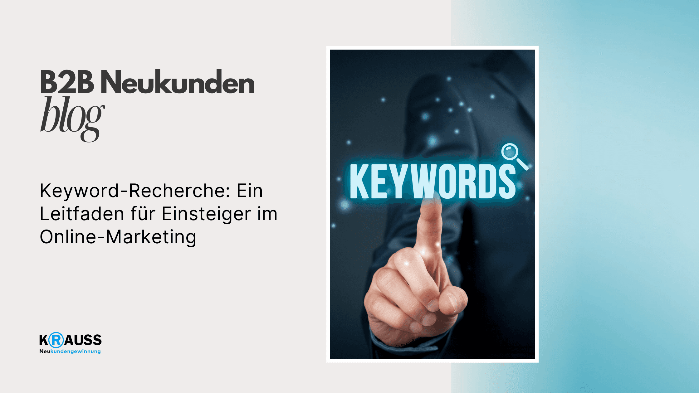 Keyword-Recherche: Ein Leitfaden für Einsteiger im Online-Marketing