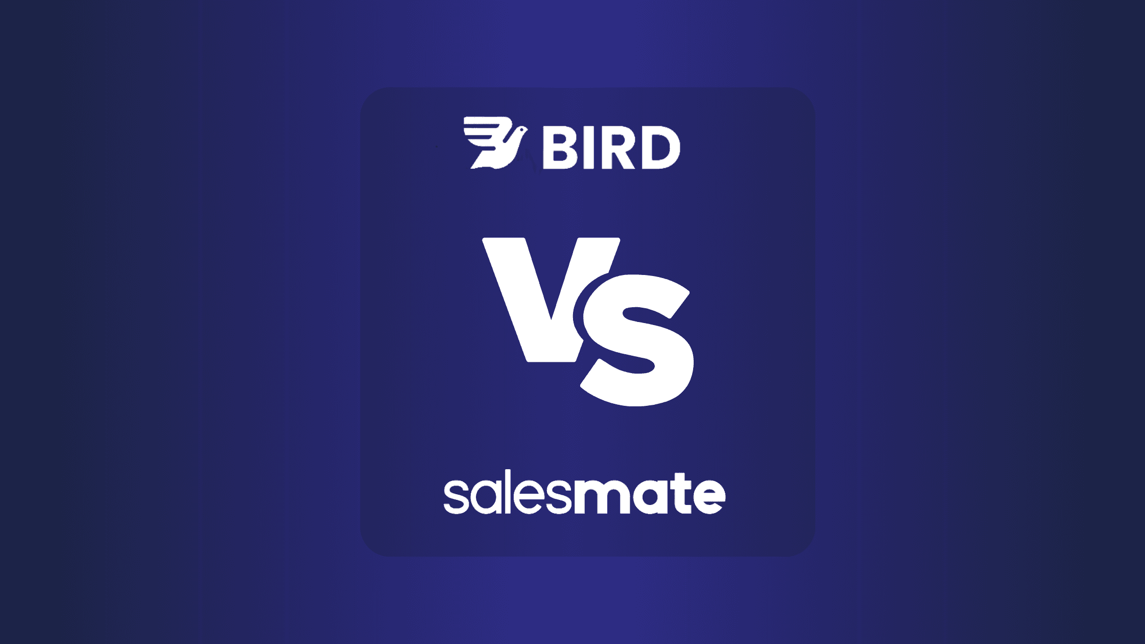 Bird.com Vs Salesmate