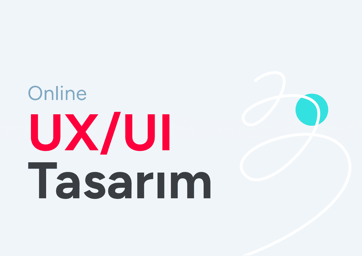 Online Kullanıcı Deneyimi (UX/UI) Tasarım Eğitimi