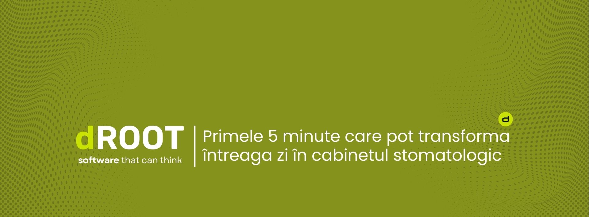 Primele 5 minute care pot transforma întreaga zi în cabinetul stomatologic – sfaturi pentru morning huddle cu dROOT, software de management dentar