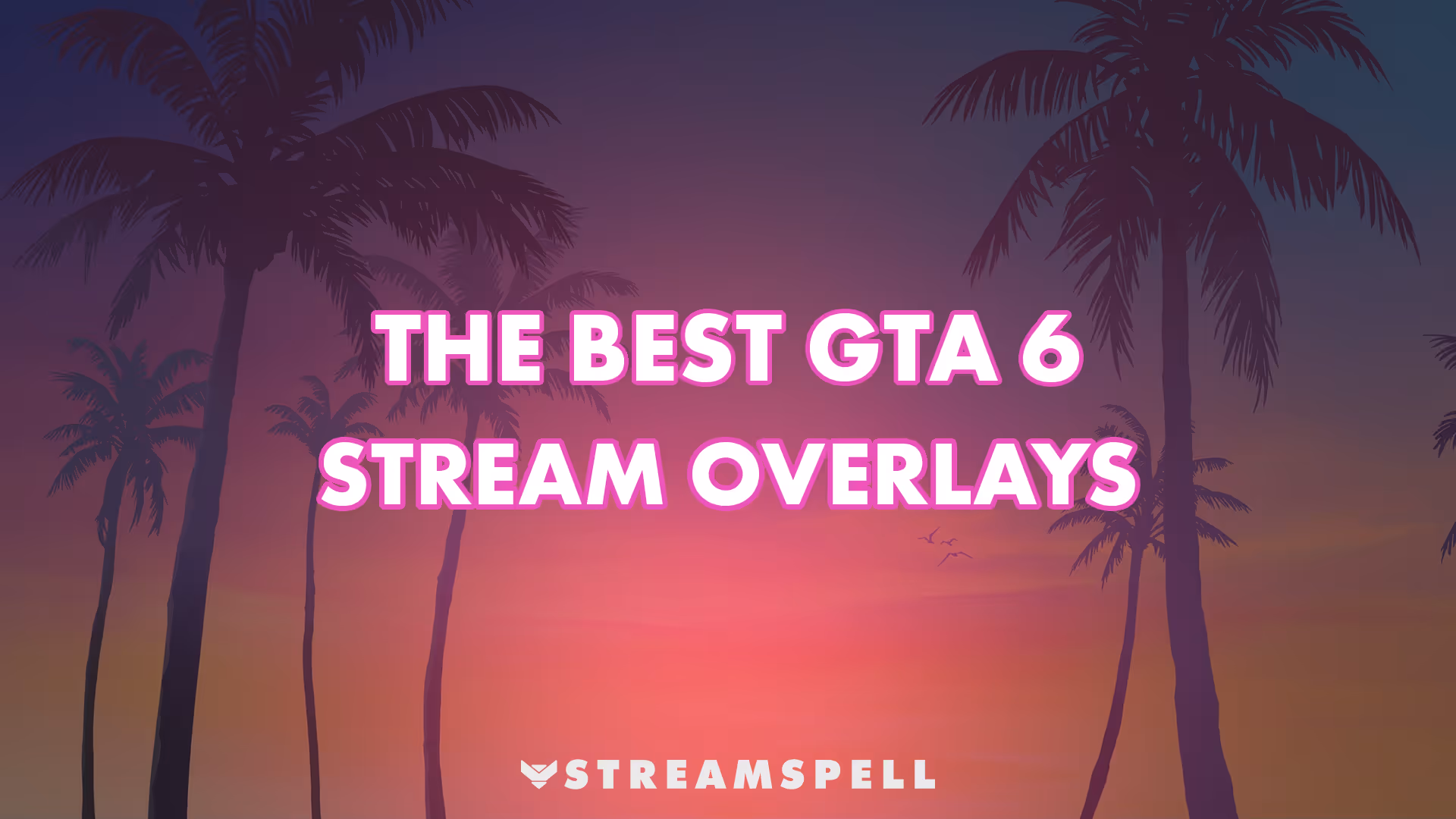 The Best GTA VI Stream Overlays