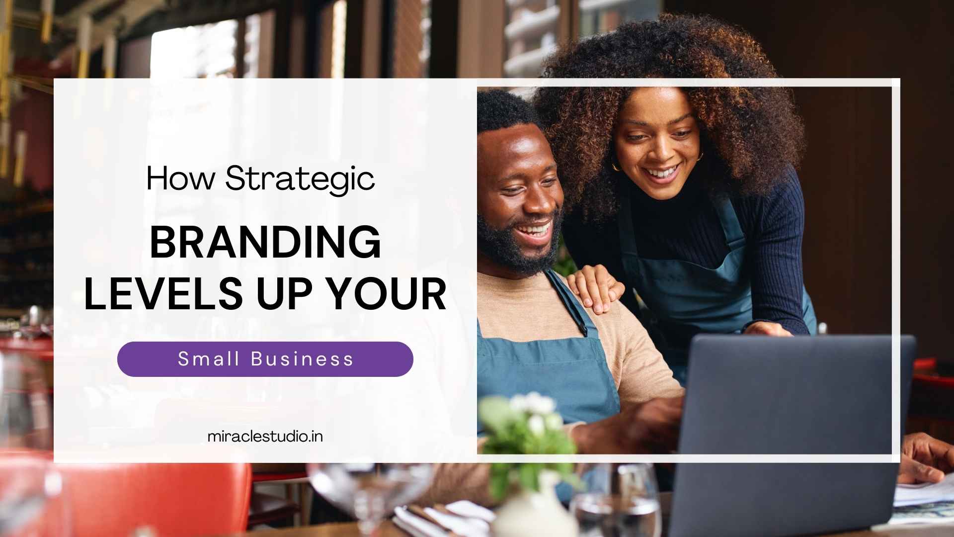 How Strategic Branding Levels  up your business