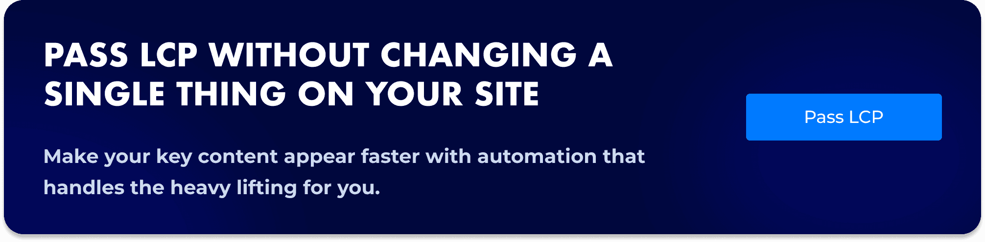 Uxify banner promoting passing LCP