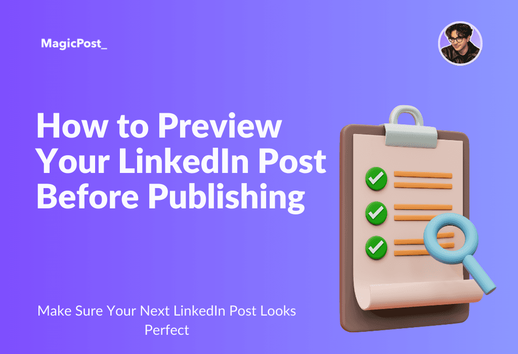 Preview Your LinkedIn Posts 