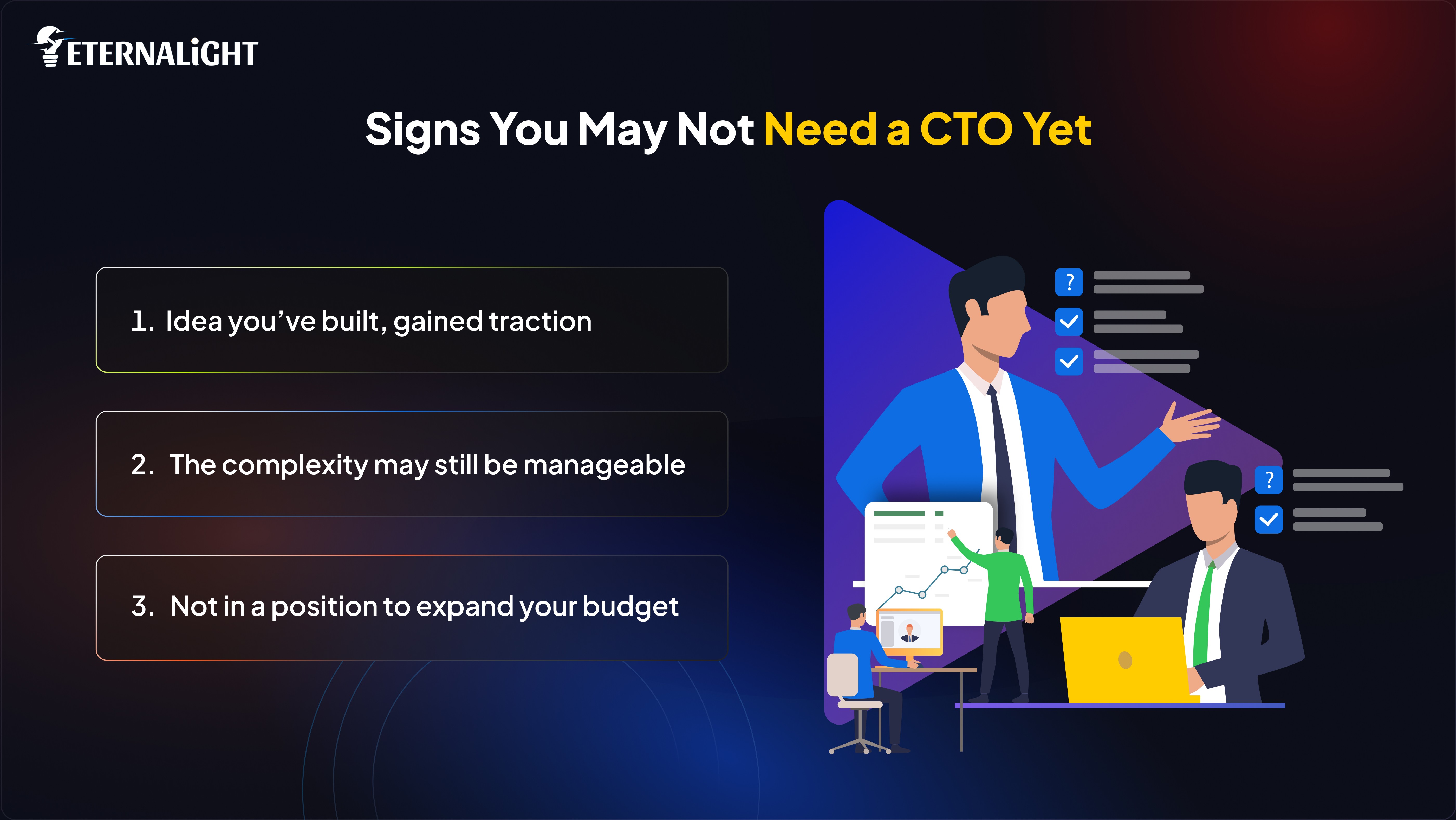 Signs You may not need a cto