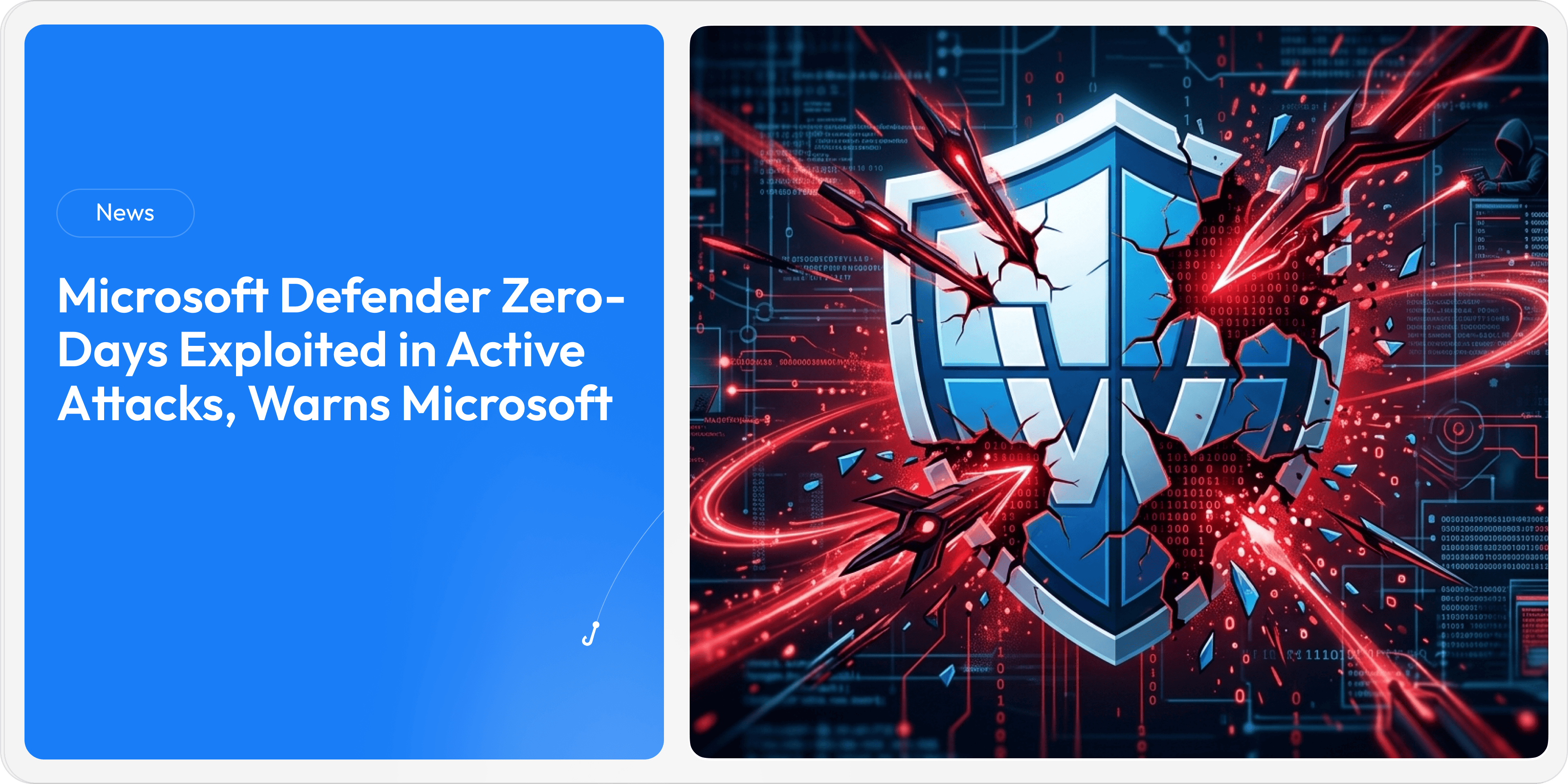 Microsoft Defender Zero-Days Exploited in Active Attacks, Warns Microsoft