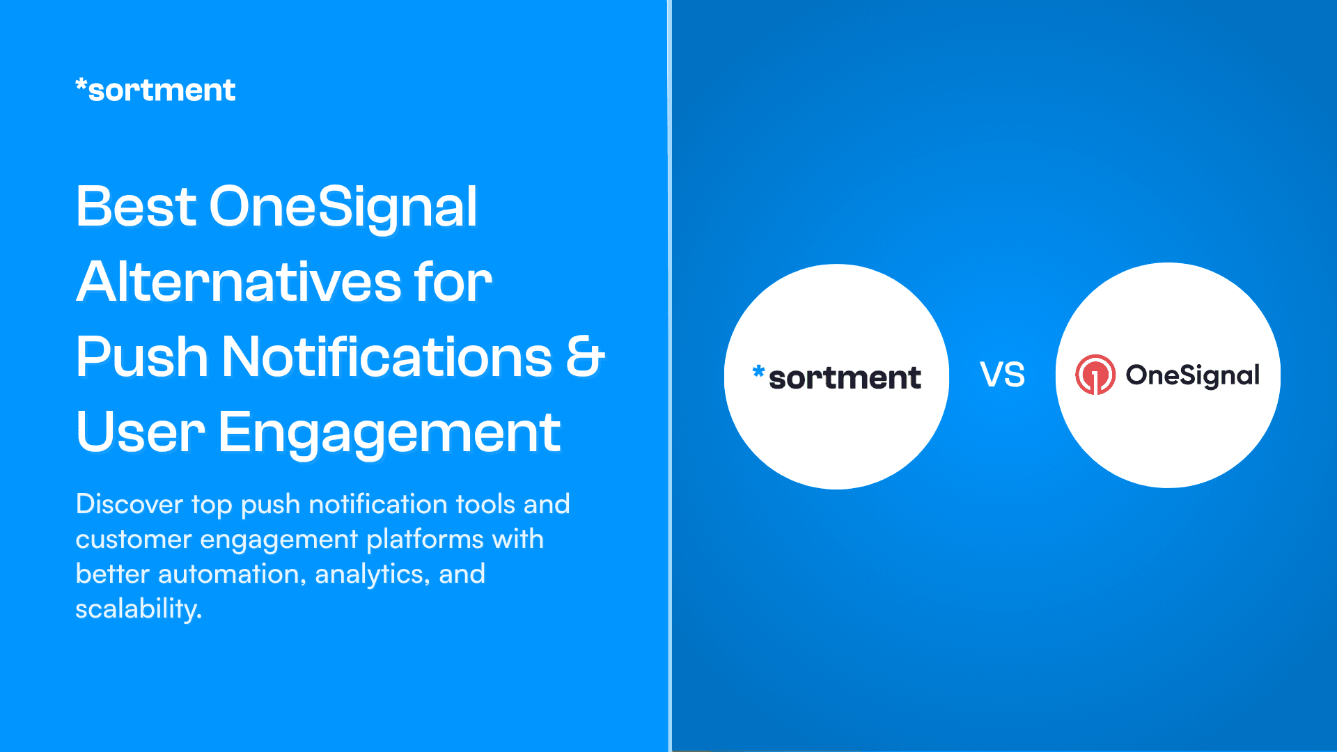 Best OneSignal Alternatives for Push Notifications & User Engagement