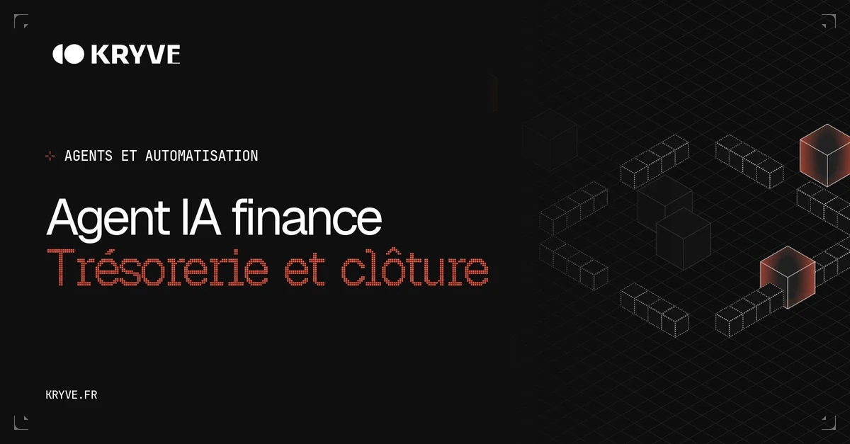 Agent IA finance, trésorerie, clôture et contrôle de gestion en 2026 : couverture Kryve, catégorie Agents et automatisation