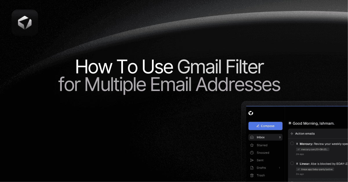 Complete Guide on How To Use Gmail Filter for Multiple Email Addresses