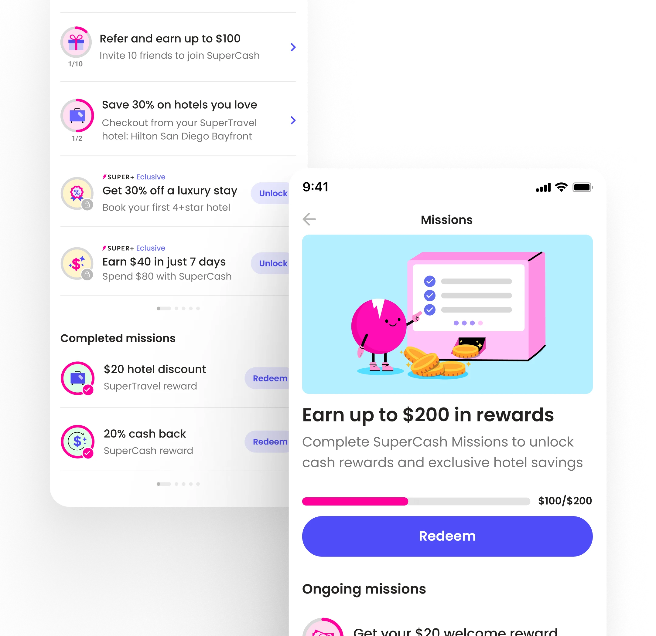 Mobile screen showing the SuperCash Missions page with a pink character checking off tasks beside a checklist. A progress bar displays $100 of $200 earned with a ‘Redeem’ button, followed by ongoing missions including a $20 welcome reward and referral bonuses.