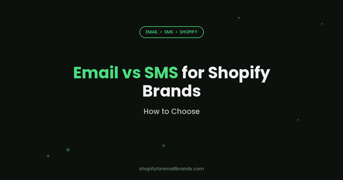 Email vs SMS for Shopify Brands: How to Choose