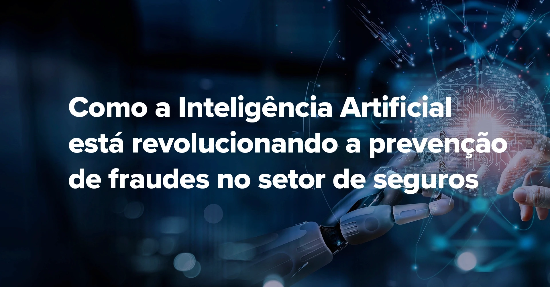 Como a Inteligência Artificial está revolucionando a prevenção de fraudes no setor de seguros