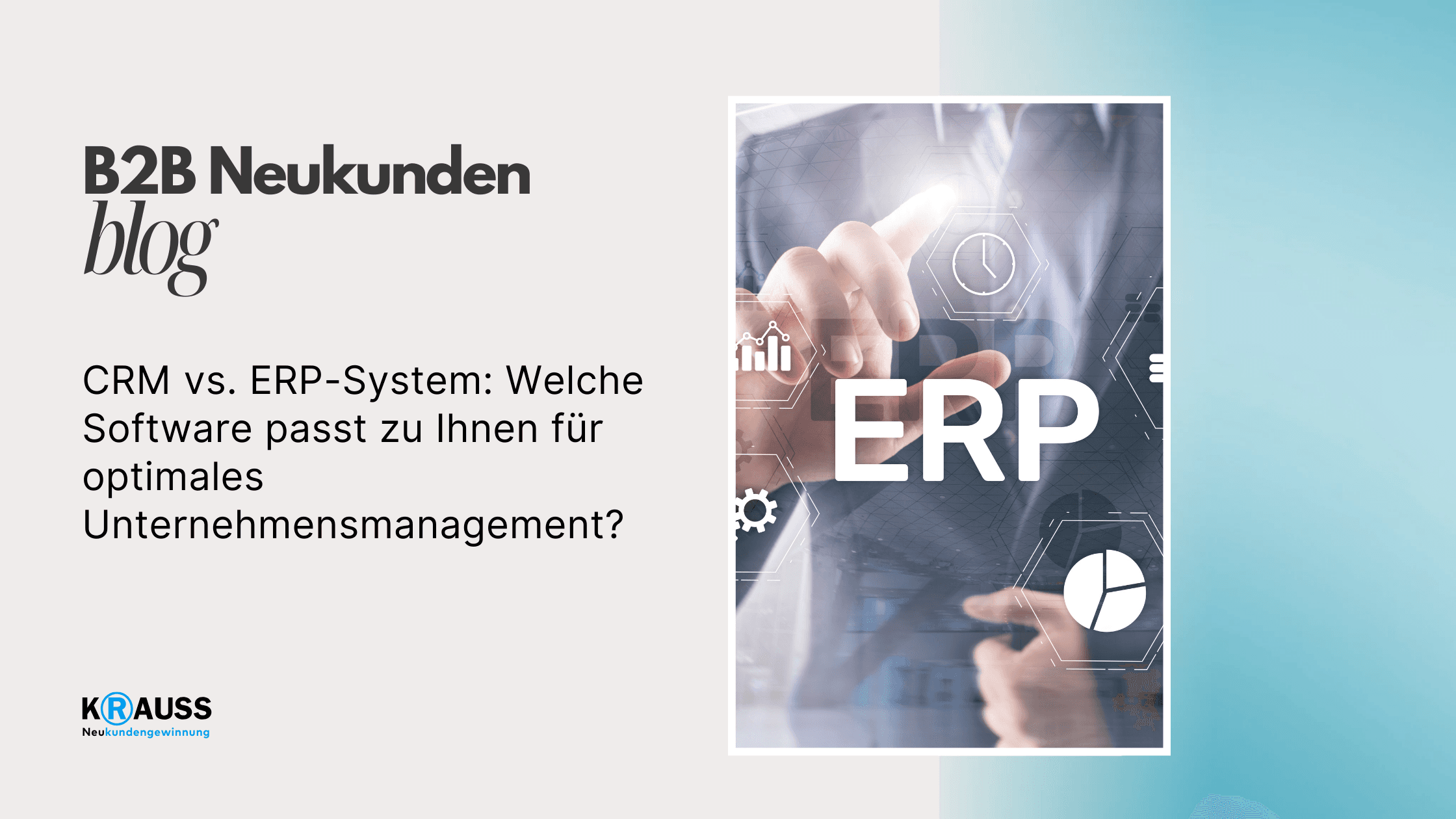 CRM vs. ERP-System: Welche Software passt zu Ihnen für optimales Unternehmensmanagement?