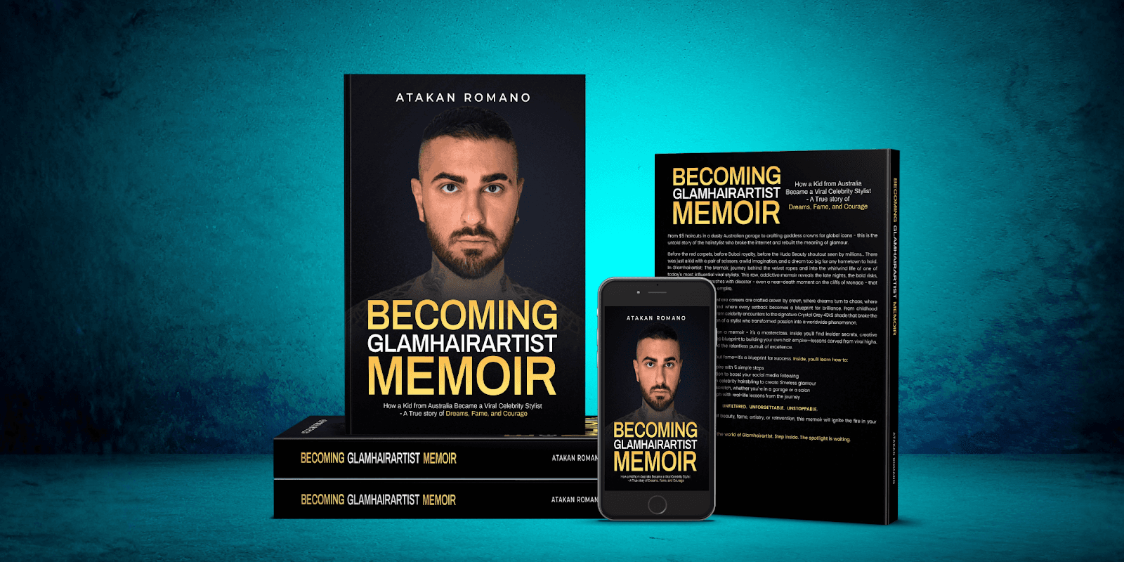 "Atakan Romano’s 'Becoming Glamhairartist' memoir, showcasing his journey from local stylist to global educator and beauty industry influencer."