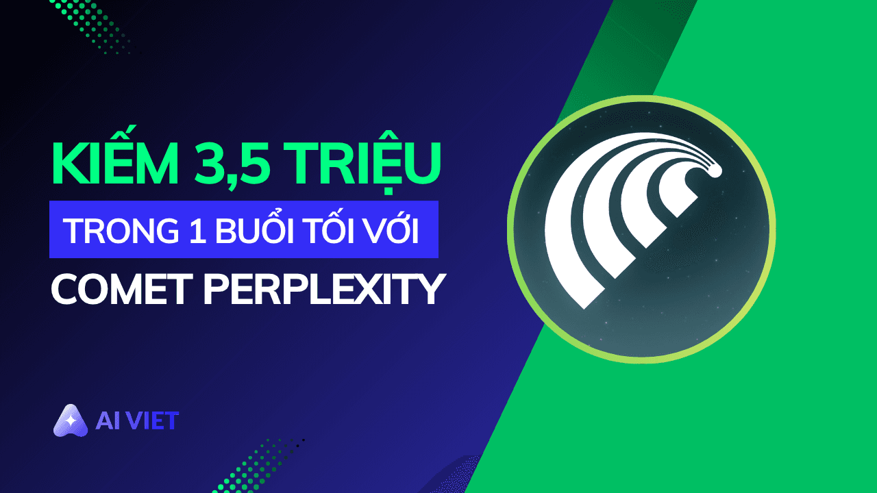 kiem-3-5-trieu-trong-1-toi-voi-comet-browser-perplexity-ai