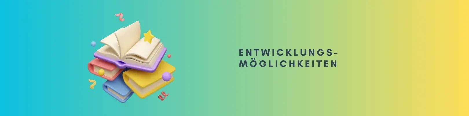 Entwicklunsgmöglichkeiten