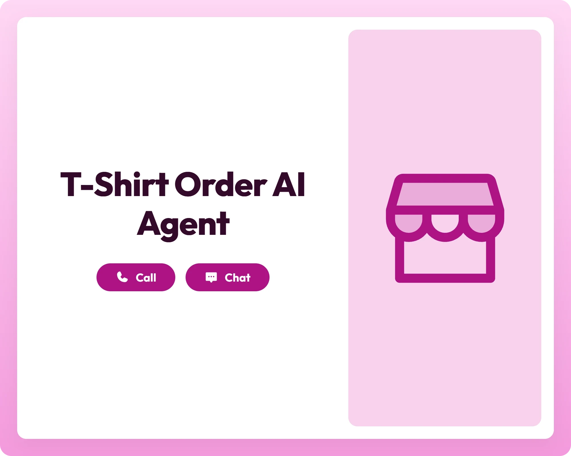 t-shirt order ai agent offers call and chat support with a storefront icon for easy ordering