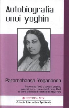 Cristina Nicolae Psihoterapie - Paramahansa Yogananda- Autobiografia unui yoghin