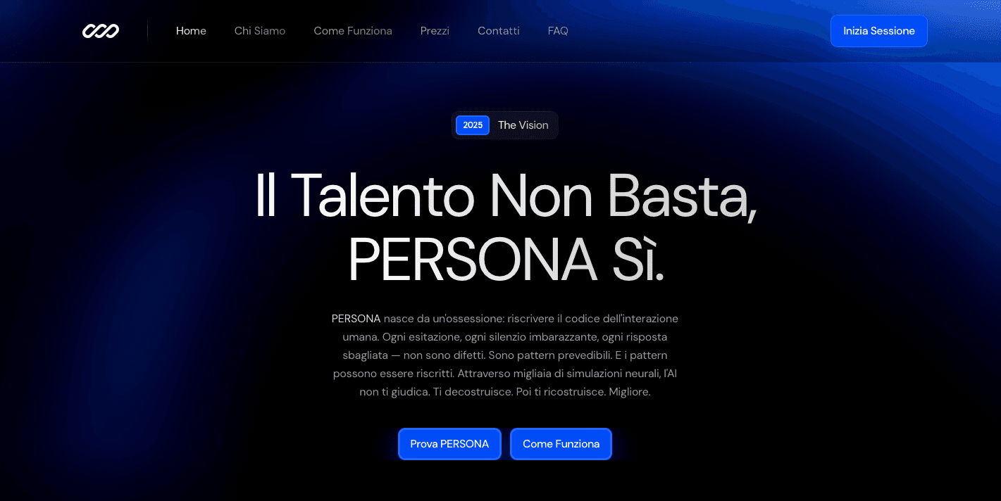 Homepage di PERSONA – Visione e payoff “Il talento non basta, PERSONA sì”. Un design scuro e immersivo comunica tecnologia, fiducia e ambizione.