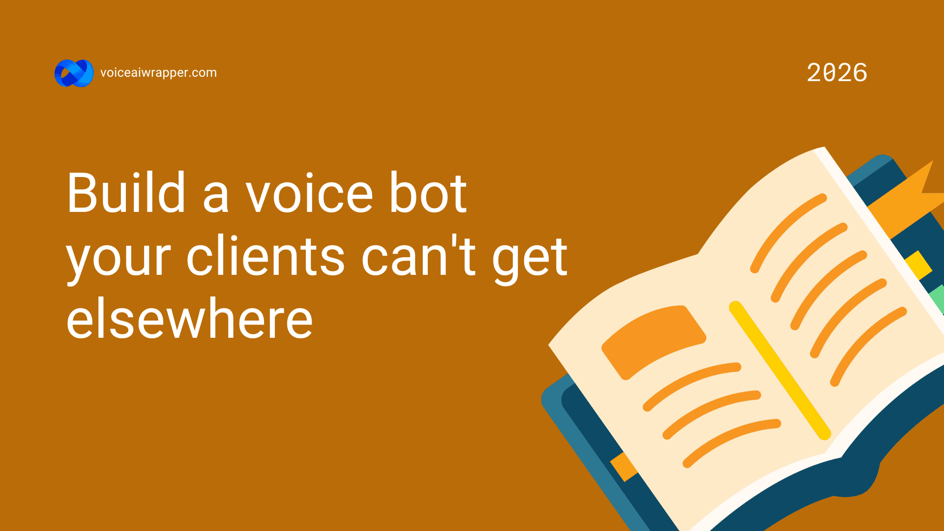 Open book illustration on a VoiceAIWrapper 2026 cover for the ultimate guide to developing custom AI voice bots | VoiceAIWrapper.