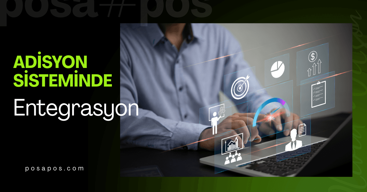 adisyon-ve-barkod-sistemlerinin-entegrasyon-kullanimı-ne-kazandirir