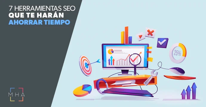 7 herramientas SEO que te harán ahorrar tiempo