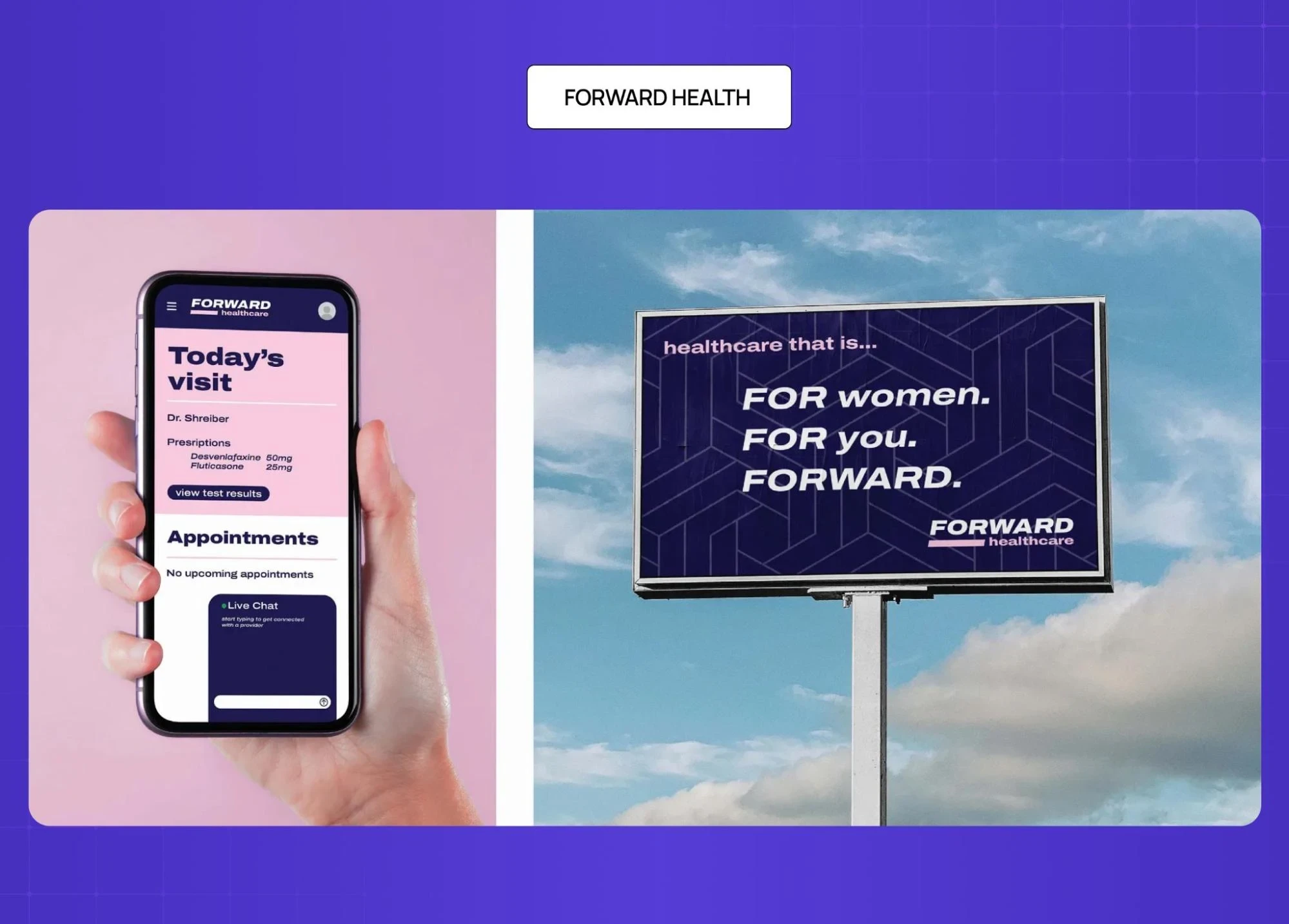 Forward Health branding with mobile app interface and outdoor billboard highlighting modern, personalized healthcare messaging. 