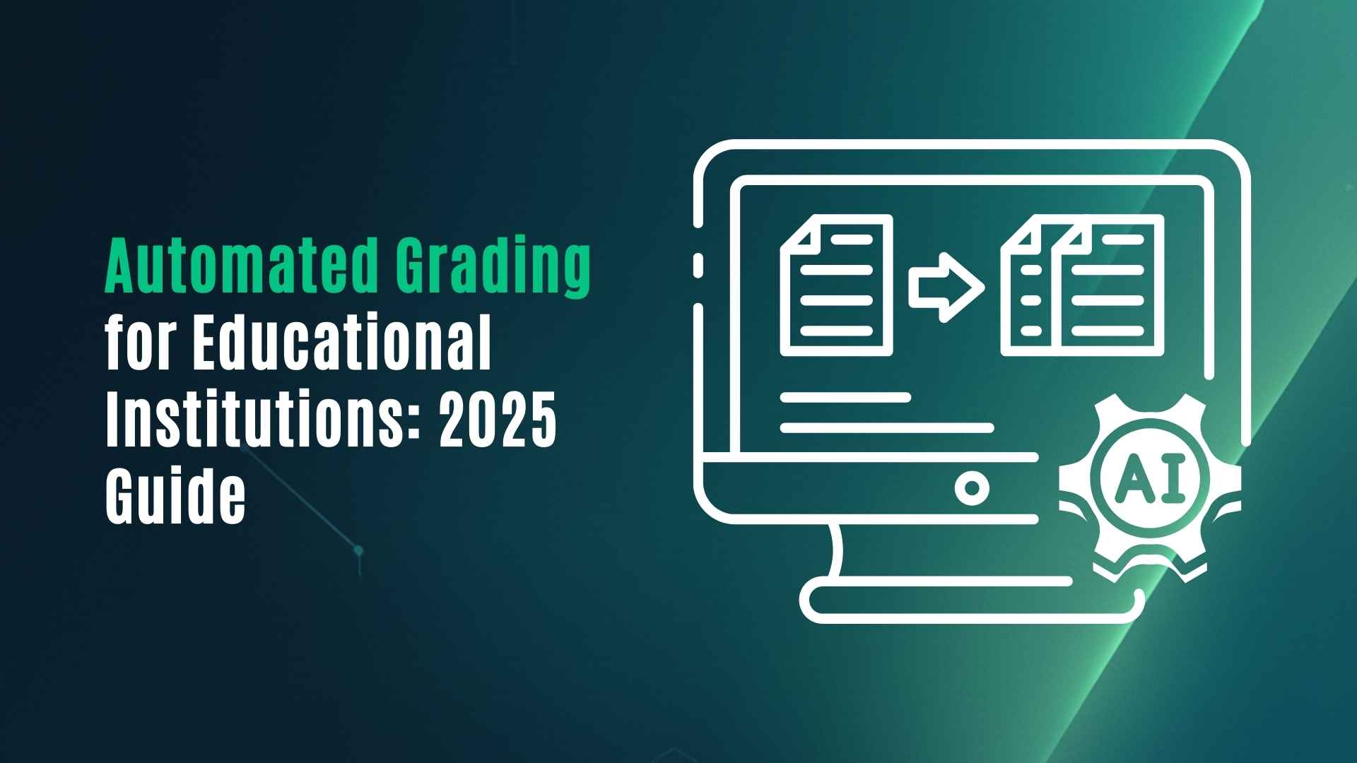  Automated Grading for Educational Institutions