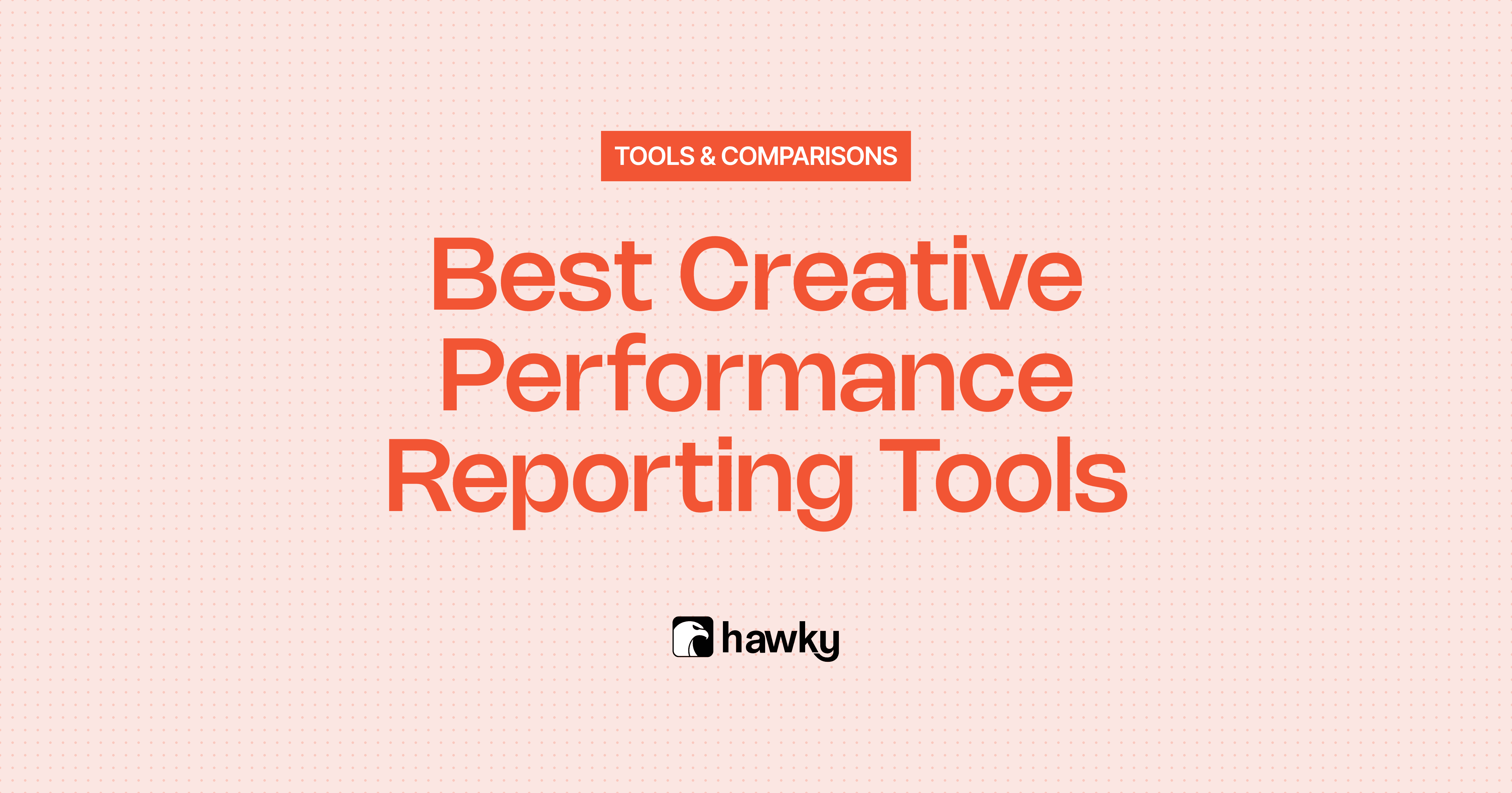 Banner of Best Creative Performance Reporting Tools