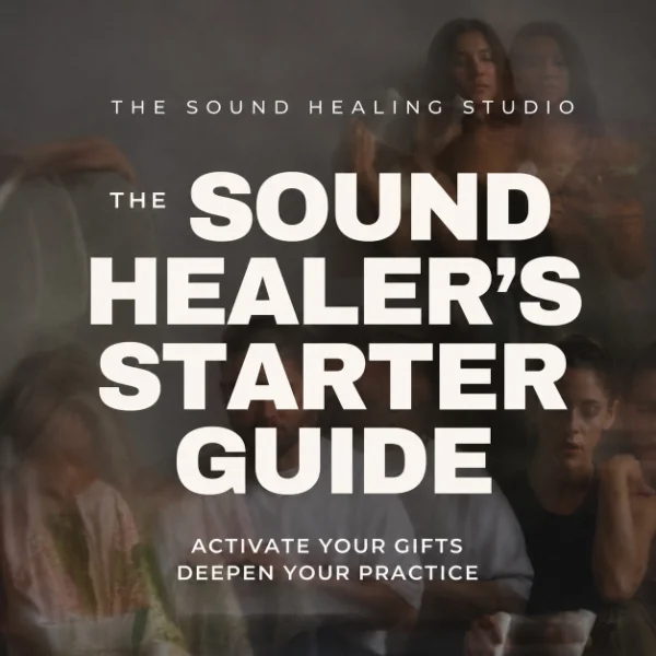 Sound healer’s starter guide