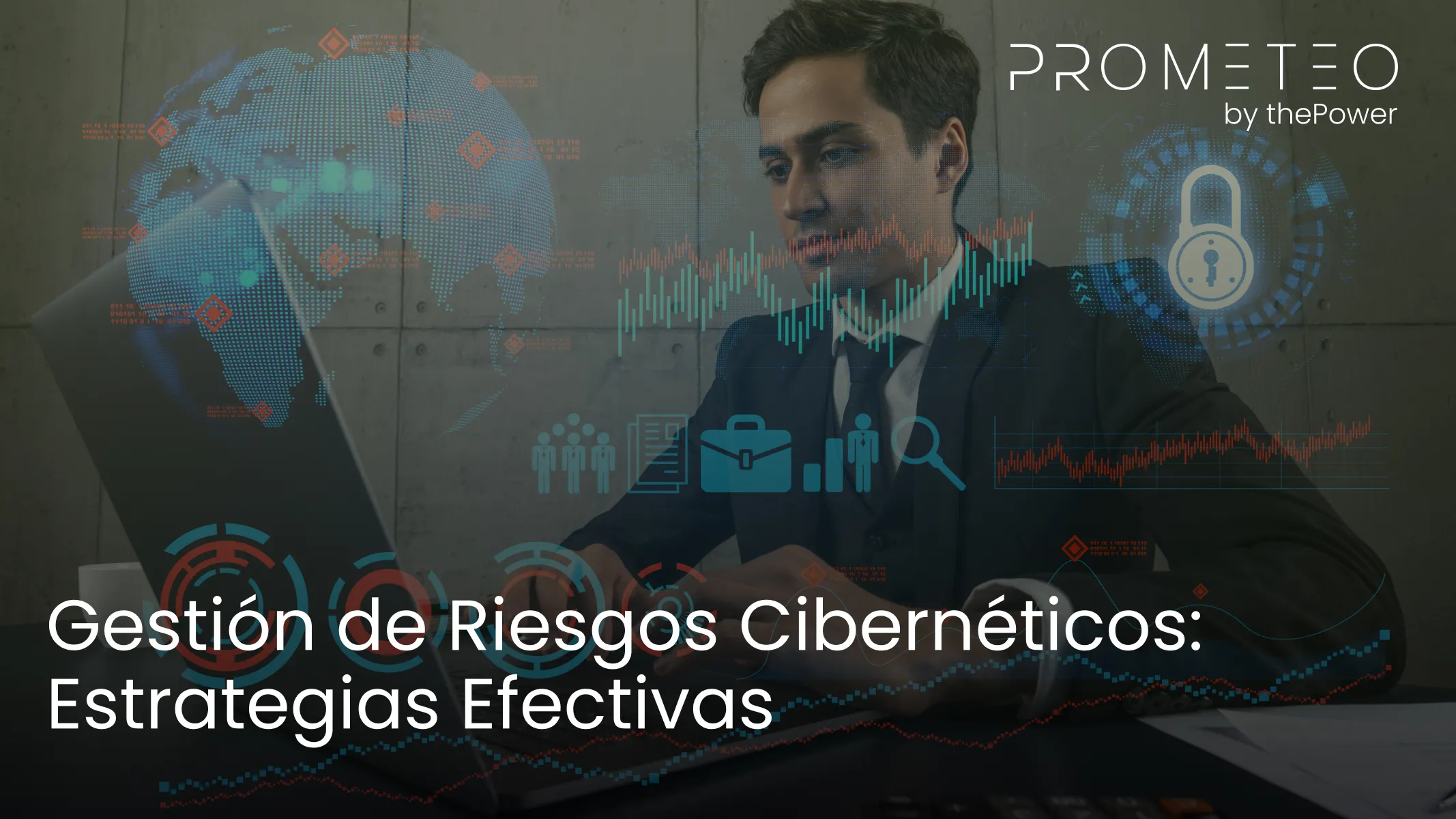 Gestión de Riesgos Cibernéticos: Estrategias Efectivas