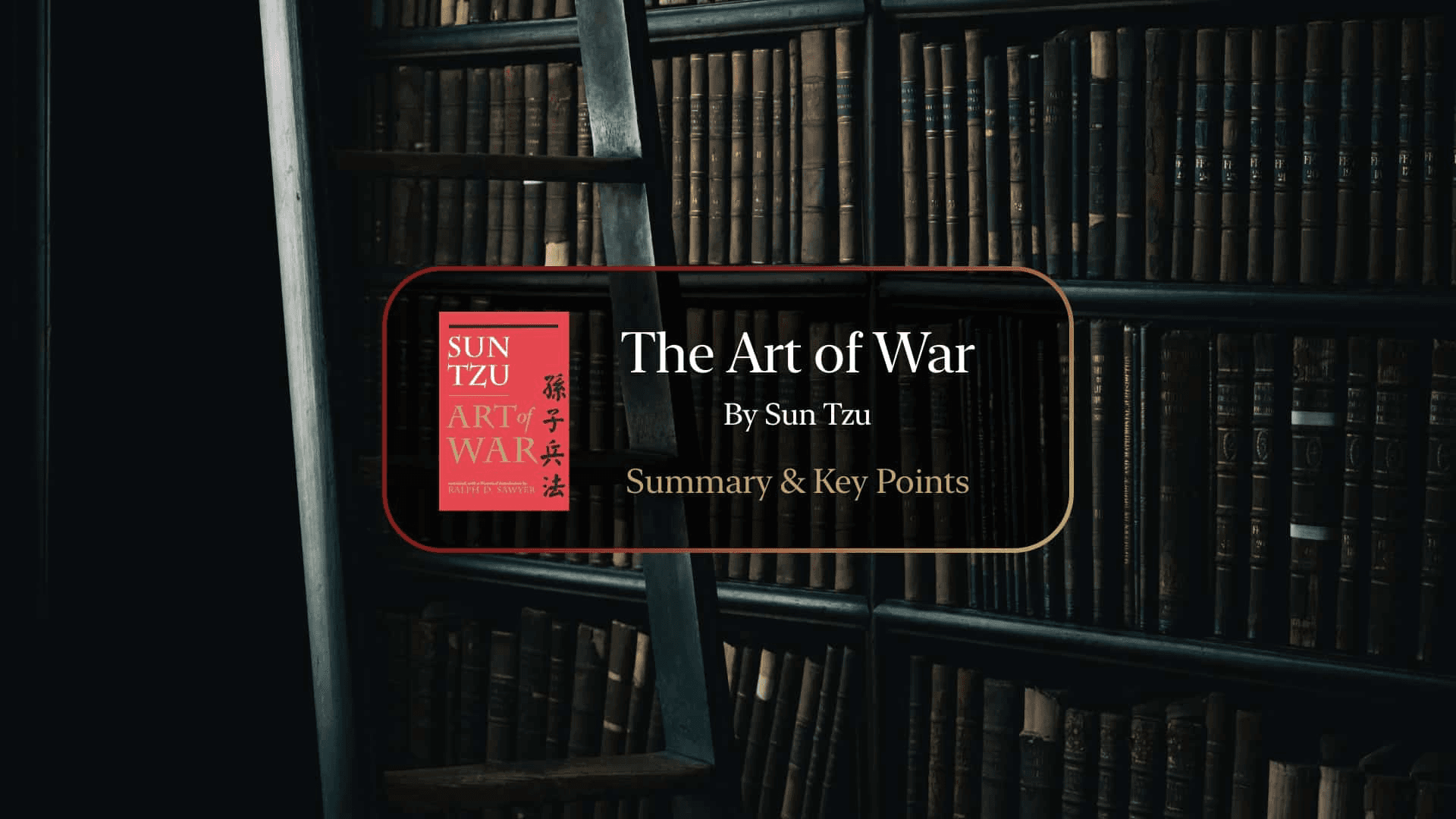 The-Art-of-War-Sun-Tzu-Book-Outline-Summary-and-Key-Points