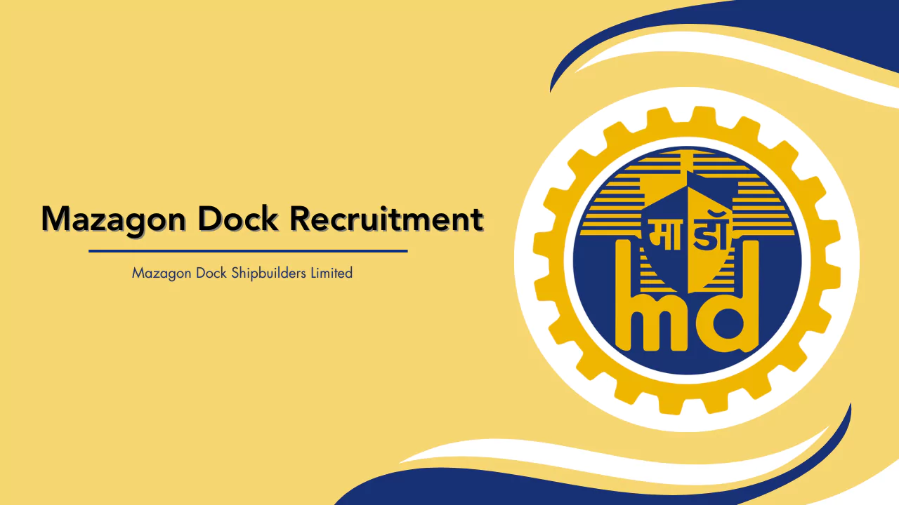 Mazagon Dock Shipbuilders Ltd (MDL) Mumbai Non-Executive Recruitment 2024: Apply Online for 176 Posts.