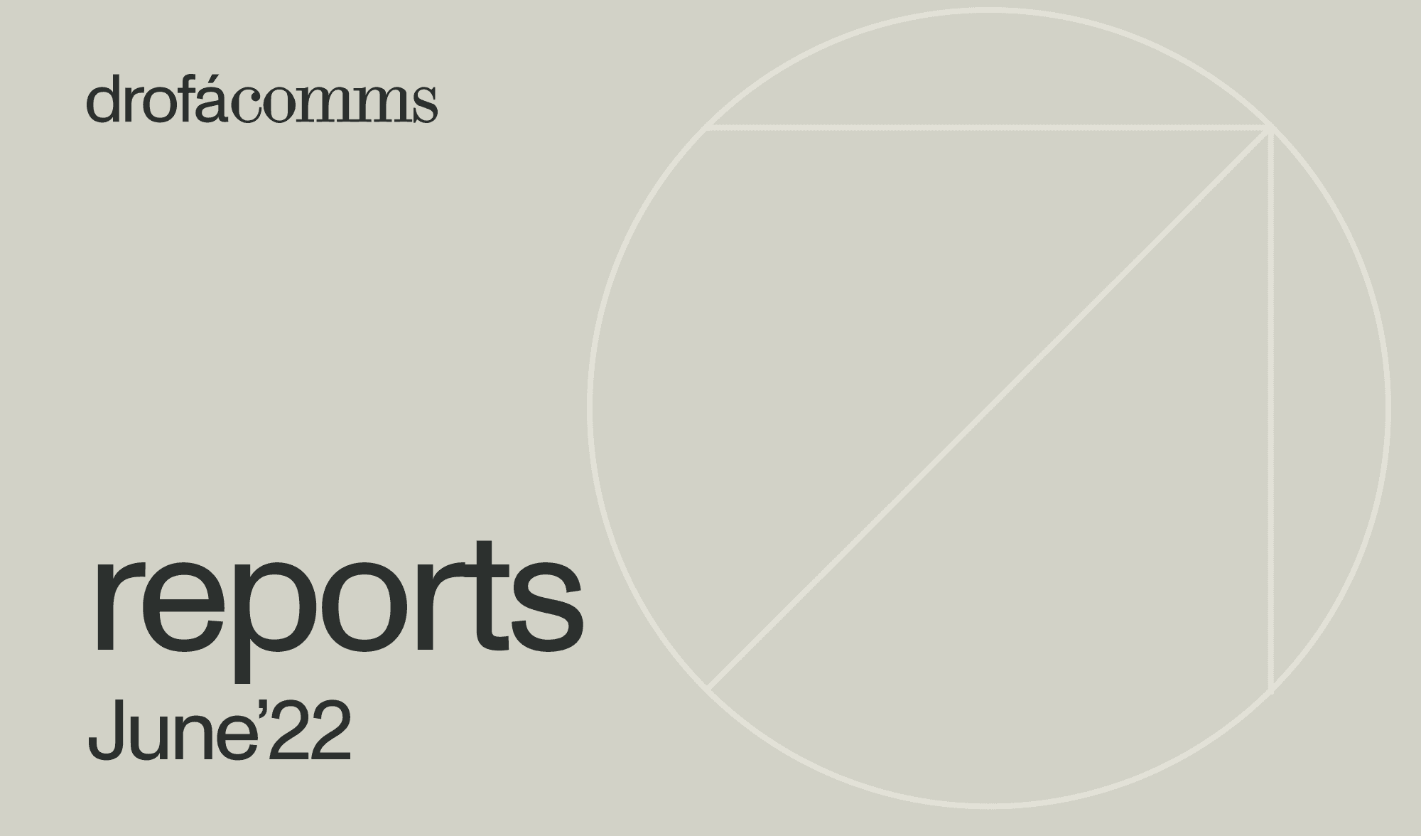 Drofa Comms Monthly Roundup – June 2022