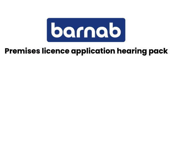 Cover of Barnab’s official hearing pack for premises licence applications.
