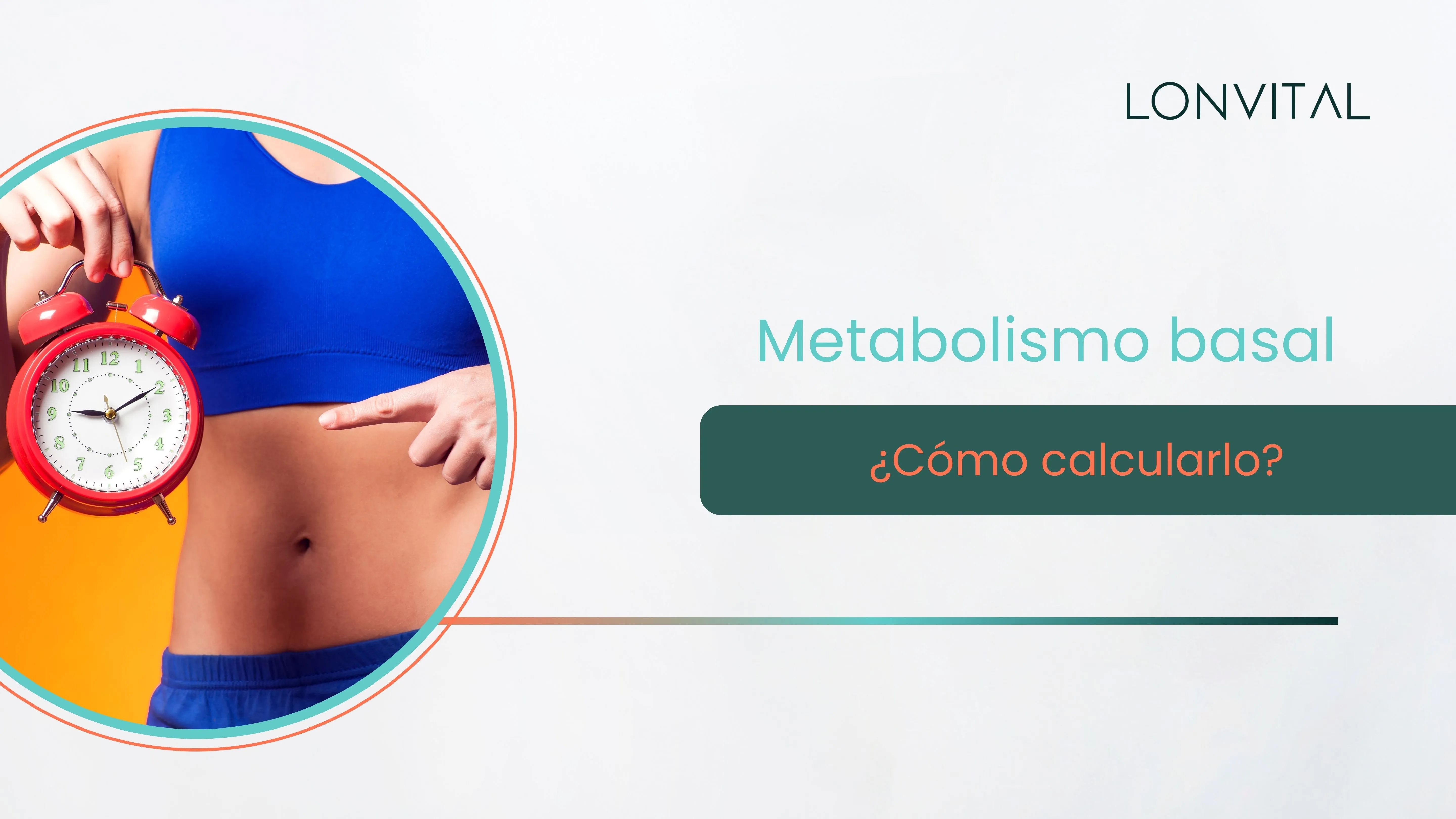 ¿Qué es el metabolismo basal y cómo calcularlo?