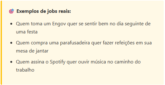 exemplo de jobs to be done