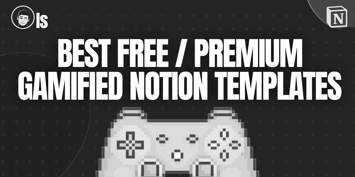 Best Gamified Notion Templates for Students & Life in 2025