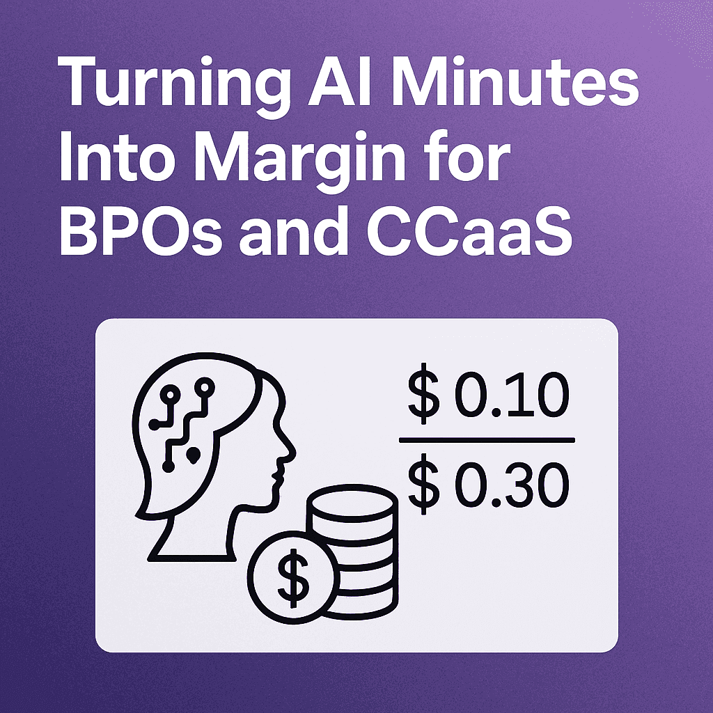 Blog cover: Turning AI Minutes Into Margin for BPOs and CCaaS