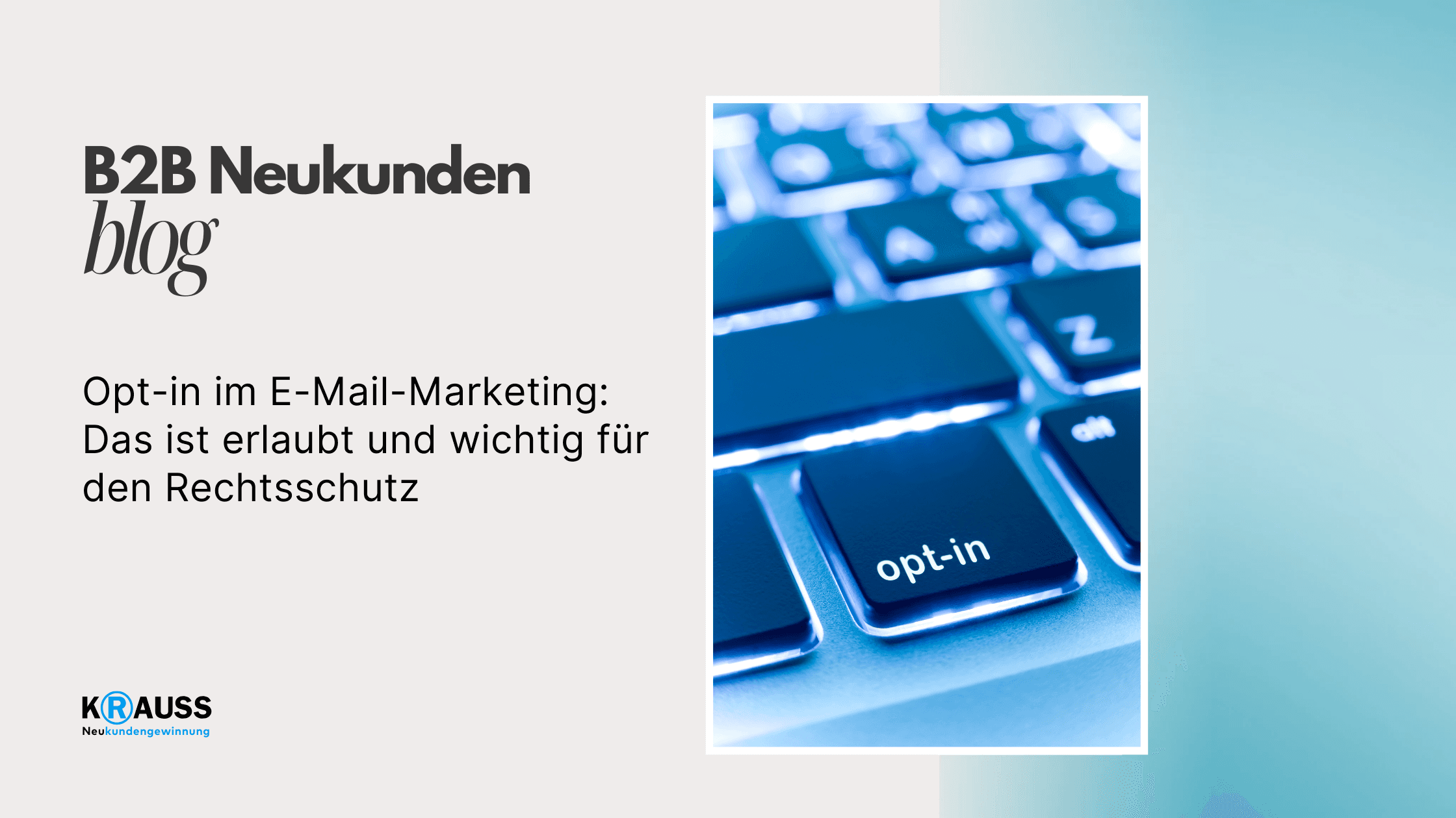 Opt-in im E-Mail-Marketing Das ist erlaubt und wichtig für den Rechtsschutz