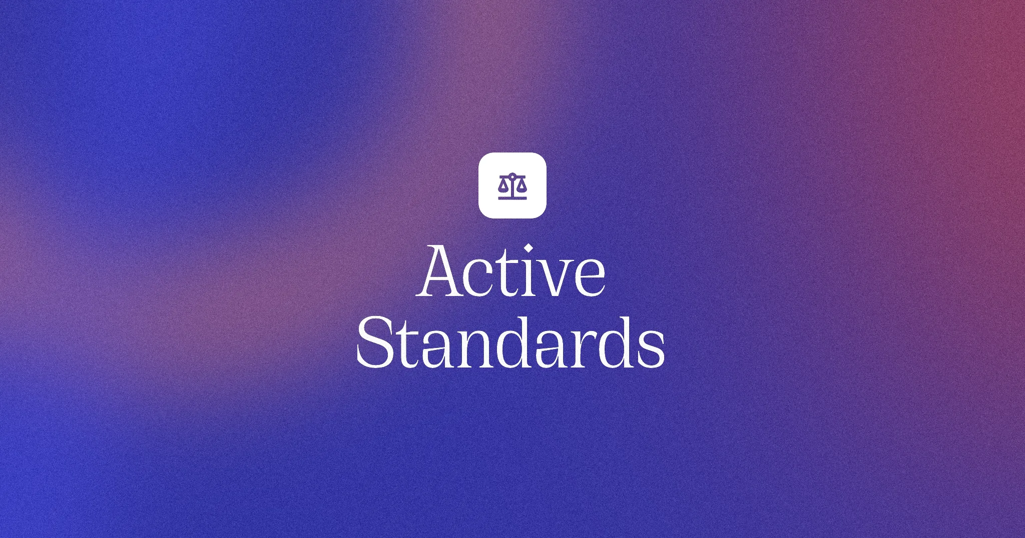 Active Standards