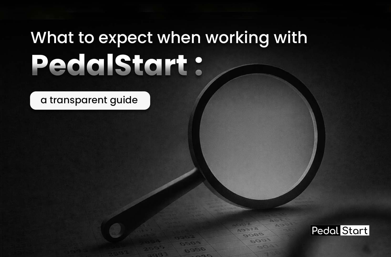 What to Expect When Working With PedalStart: A Transparent Guide