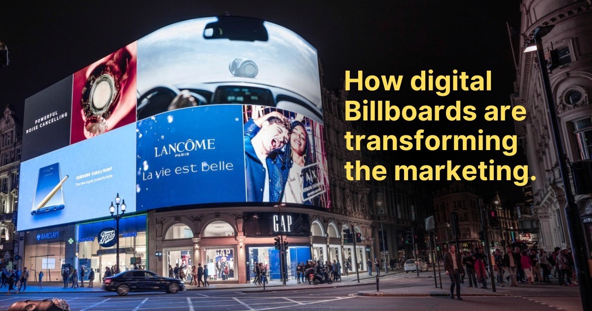 From Static To Dynamic How Digital Billboards Are Transforming 
