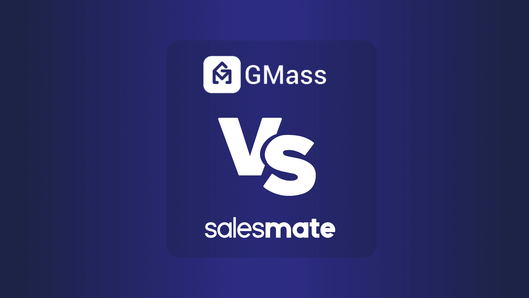 Gmass Vs Salesmate