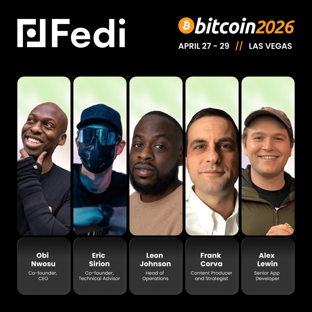 A equipe da Fedi na conferência Bitcoin 2026 em Las Vegas, de 27 a 29 de abril — com o cofundador e CEO Obi Nwosu, o cofundador e consultor técnico Eric Sirion, o chefe de operações Leon Johnson, o produtor de conteúdo e estrategista Frank Corva e o desenvolvedor sênior de aplicativos Alex Lewin.