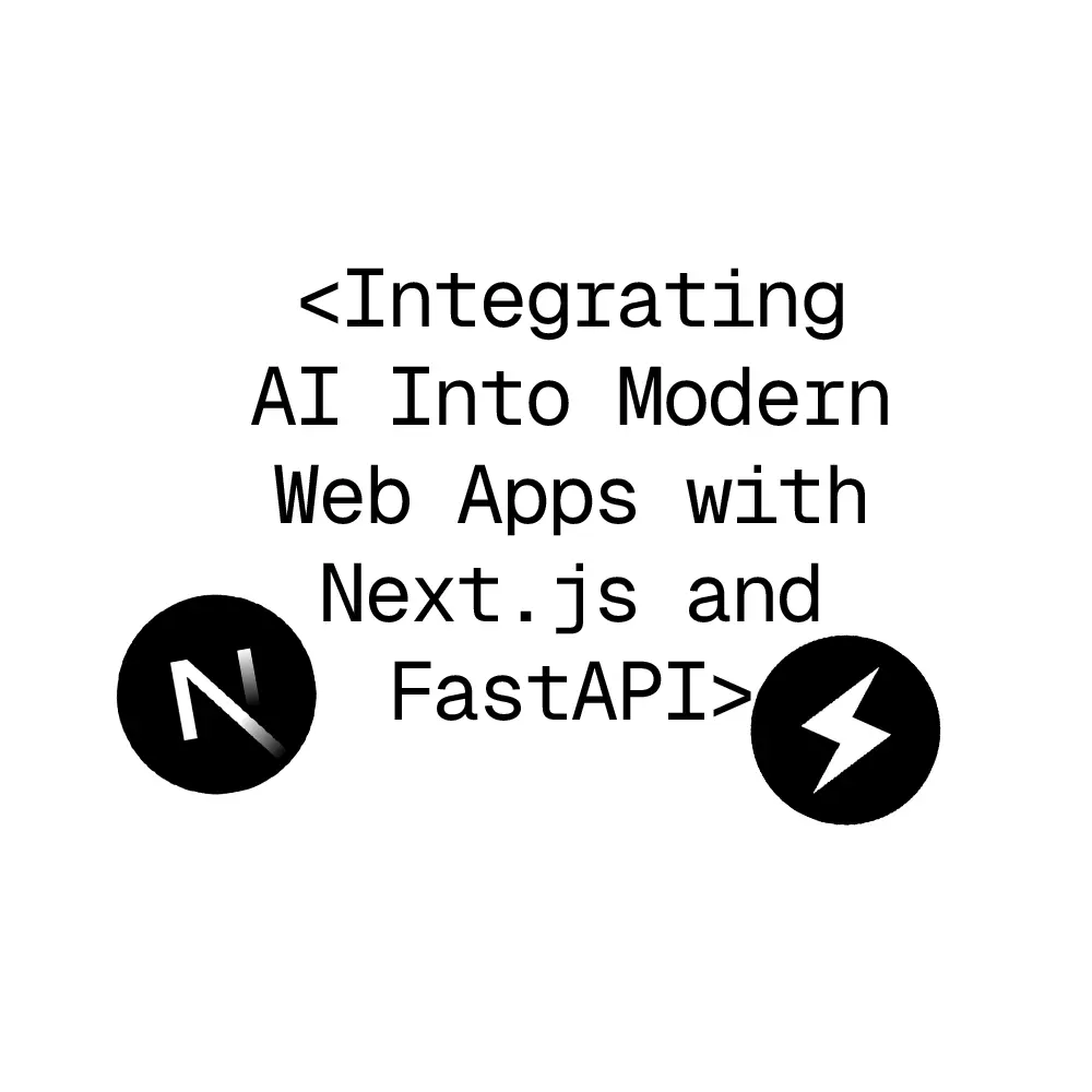 Integrating AI Into Modern Web Apps with Next.js and FastAPI featuring Next.js and FastAPI logos