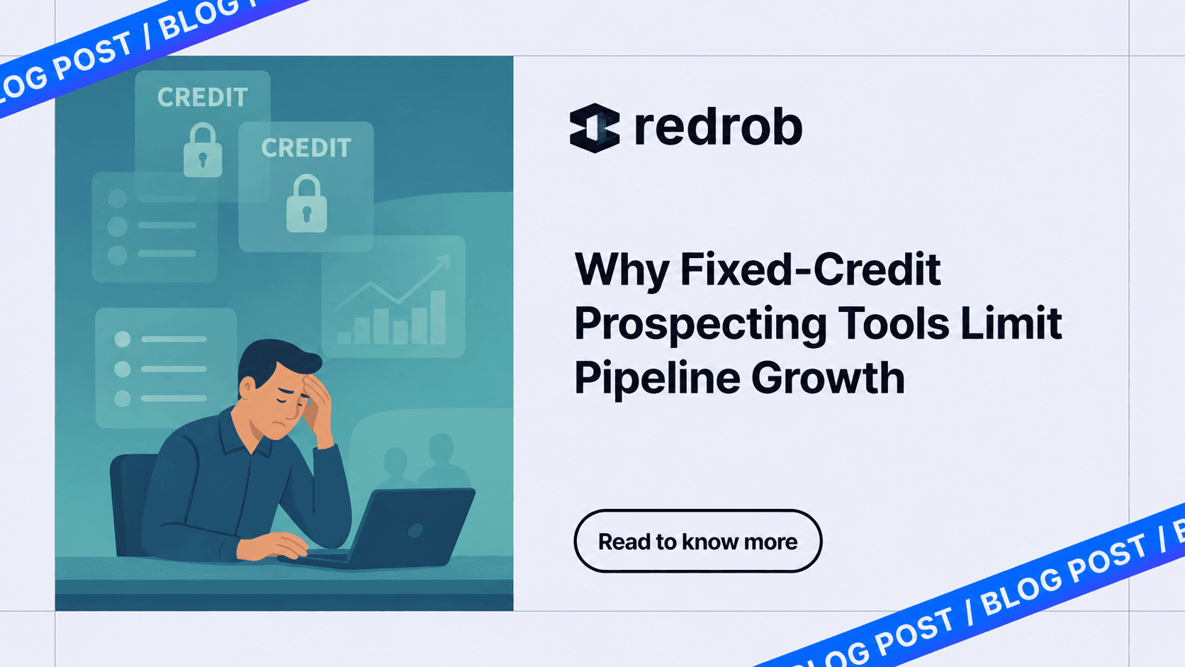 Why Fixed-Credit Prospecting Tools Limit Pipeline Growth