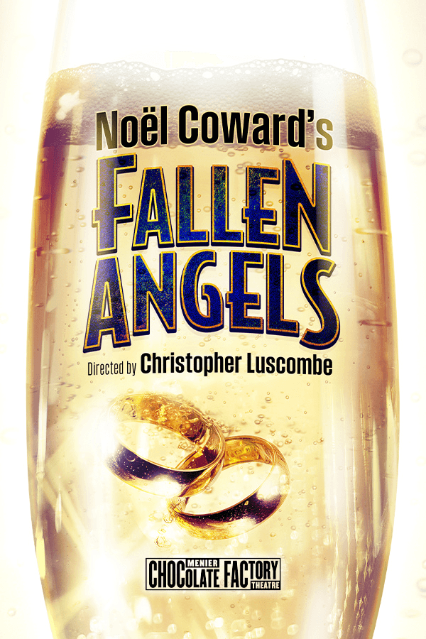 Noël Coward's "Fallen Angels" poster with champagne and wedding rings.