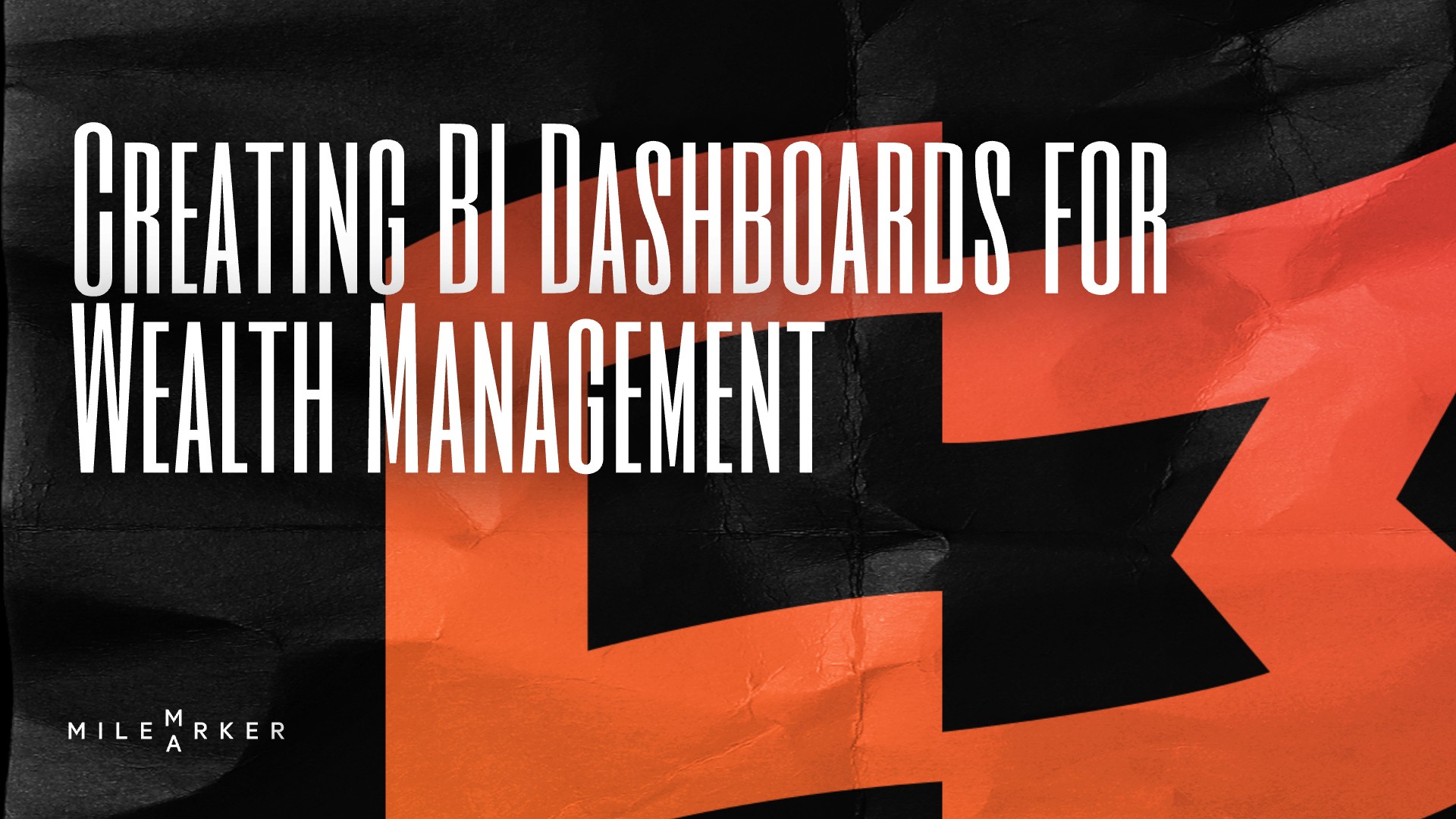 Creating BI Dashboards for Wealth Management